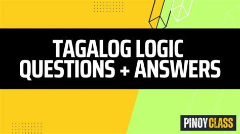 logic tagalog at sagot with answers|22 Logic Puzzle Questions Upang Hamunin ang Iyong Isip!.